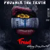 Phoenix the Truth - Fraud (feat. DropZoneTiff) - Single
